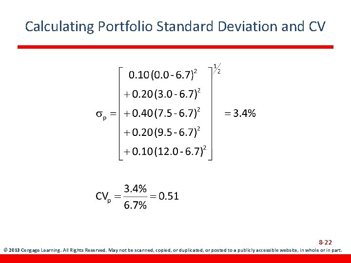 Calculating Portfolio Standard Deviation and CV 8 -22 © 2013 Cengage Learning. All Rights