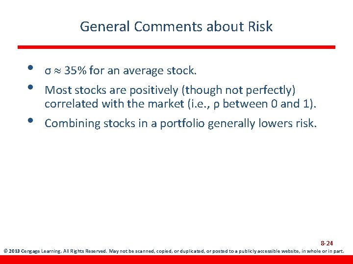 General Comments about Risk • • σ 35% for an average stock. • Combining