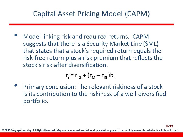 Capital Asset Pricing Model (CAPM) • • Model linking risk and required returns. CAPM