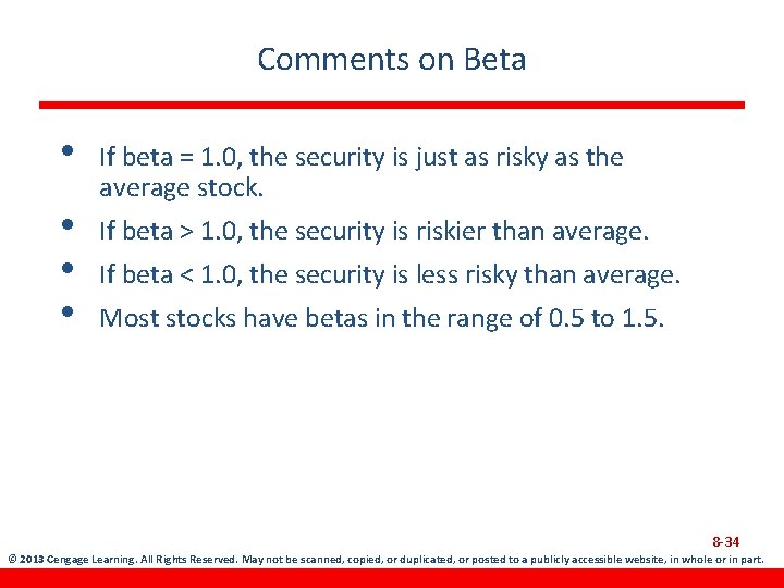Comments on Beta • • If beta = 1. 0, the security is just