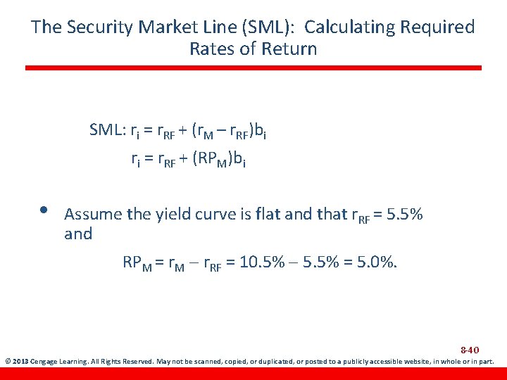 The Security Market Line (SML): Calculating Required Rates of Return SML: ri = r.