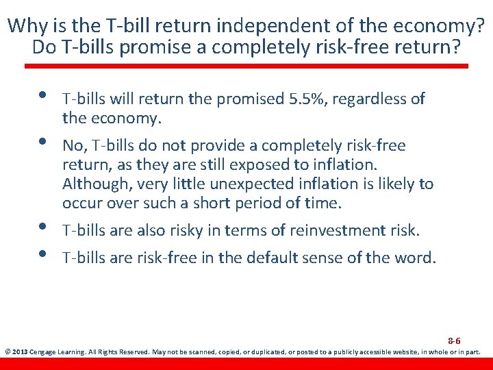 Why is the T-bill return independent of the economy? Do T-bills promise a completely