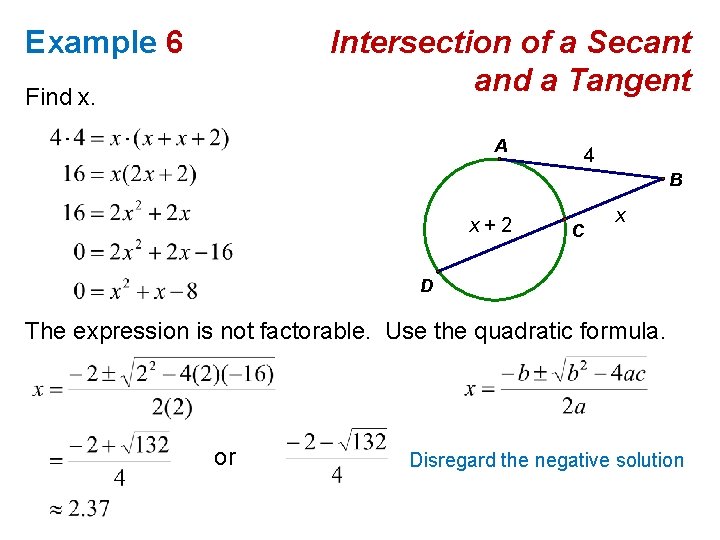 Example 6 Intersection of a Secant and a Tangent Find x. A 4 B
