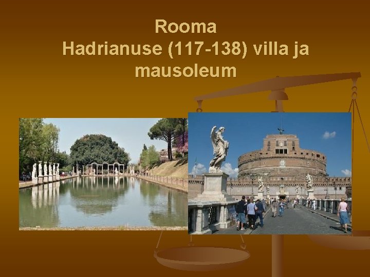 Rooma Hadrianuse (117 -138) villa ja mausoleum 