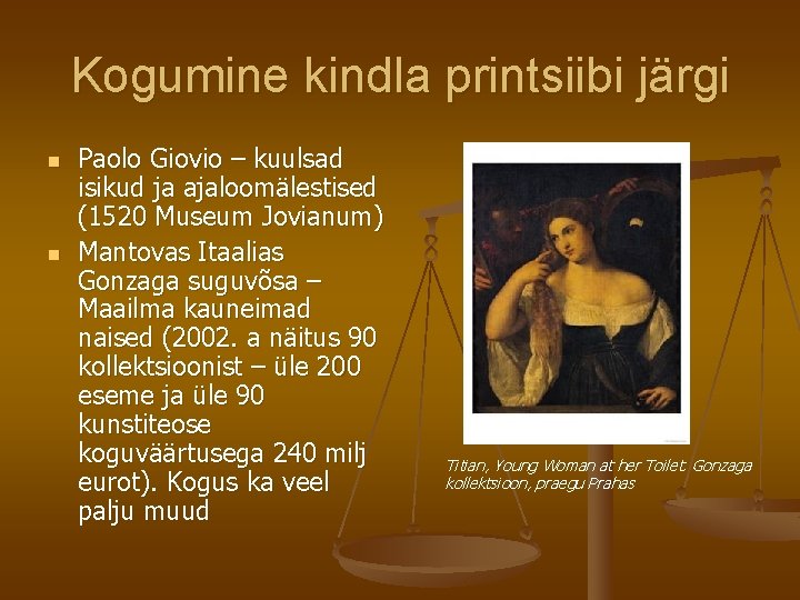 Kogumine kindla printsiibi järgi n n Paolo Giovio – kuulsad isikud ja ajaloomälestised (1520