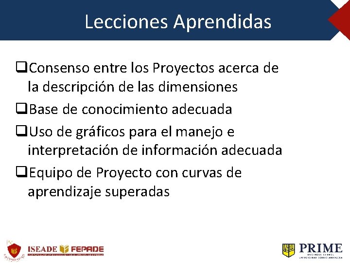 Lecciones Aprendidas q. Consenso entre los Proyectos acerca de la descripción de las dimensiones