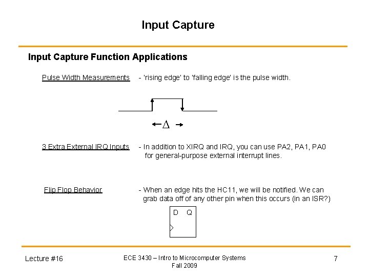 Input Capture Function Applications Pulse Width Measurements - ‘rising edge’ to ‘falling edge’ is Input Capture Function Applications Pulse Width Measurements - ‘rising edge’ to ‘falling edge’ is