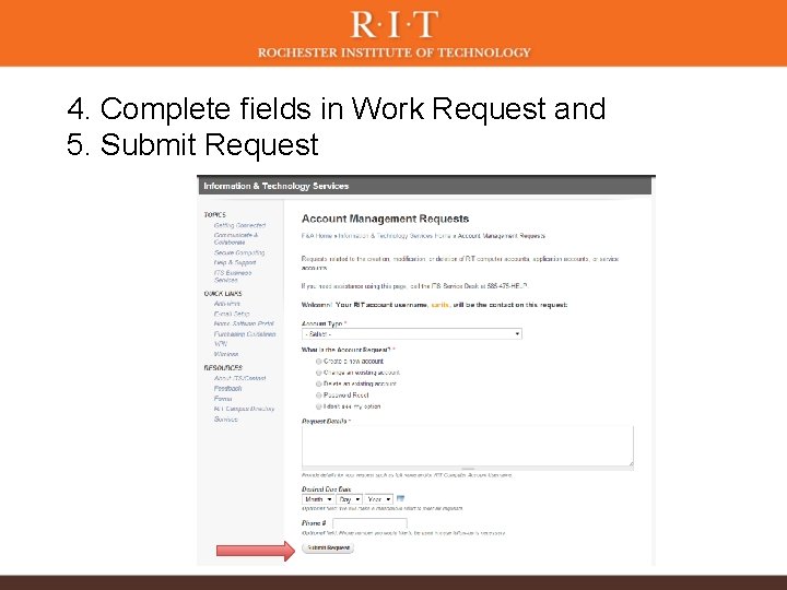 4. Complete fields in Work Request and 5. Submit Request 