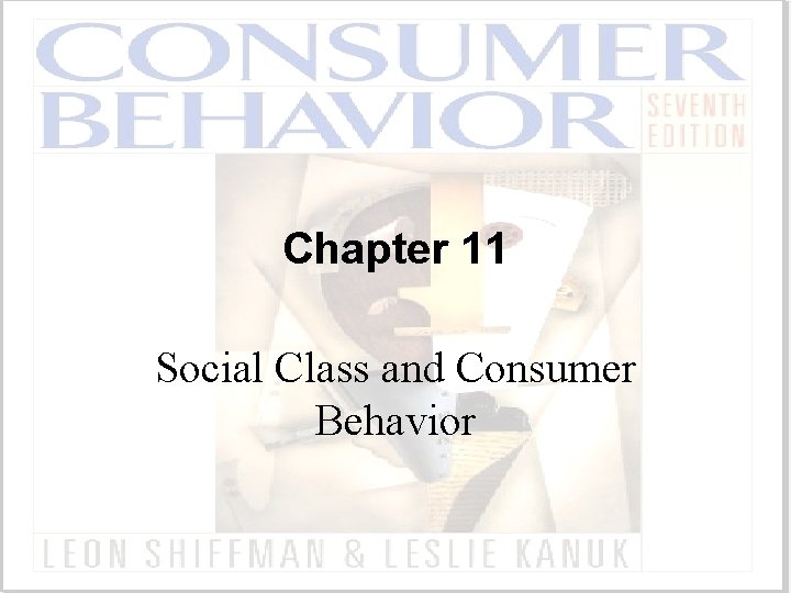 Chapter 11 Social Class and Consumer Behavior 