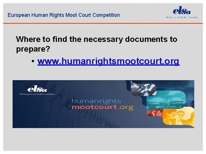 European Human Rights Moot Court Competition Where to find the necessary documents to prepare?