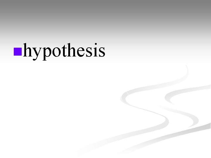 nhypothesis 