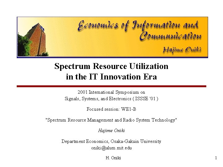 Spectrum Resource Utilization in the IT Innovation Era 2001 International Symposium on Signals, Systems,