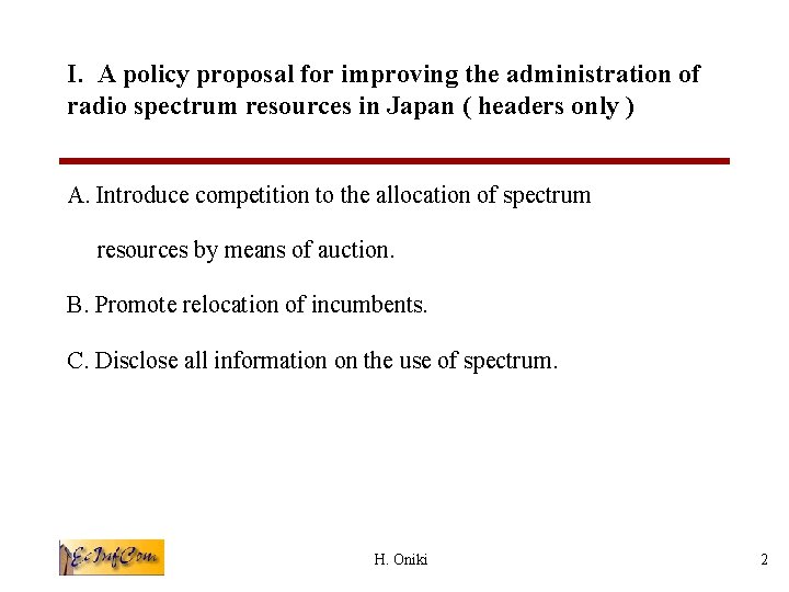 I. A policy proposal for improving the administration of 　 radio spectrum resources in