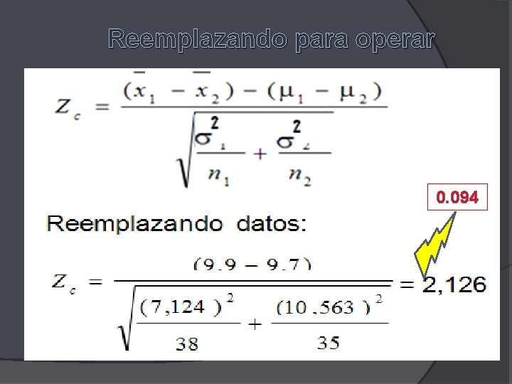 Reemplazando para operar 11. 00 0. 094 