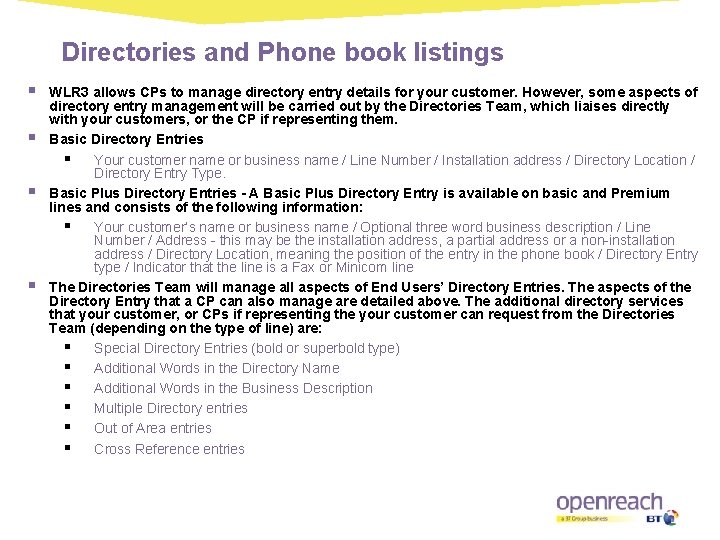 Directories and Phone book listings § § WLR 3 allows CPs to manage directory