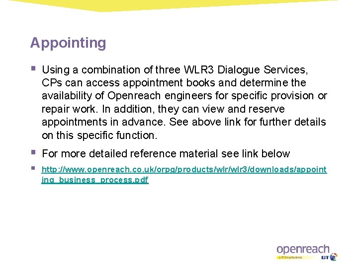 Appointing § Using a combination of three WLR 3 Dialogue Services, CPs can access