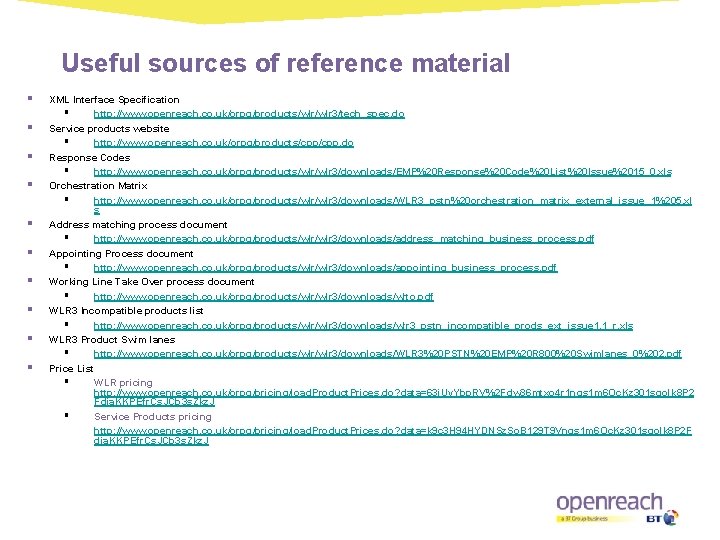 Useful sources of reference material § § § § § XML Interface Specification §