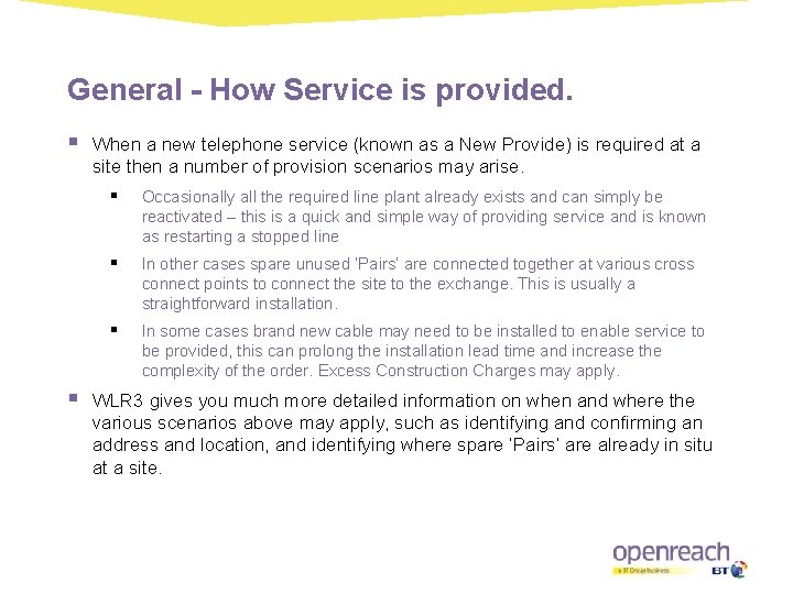 General - How Service is provided. § § When a new telephone service (known