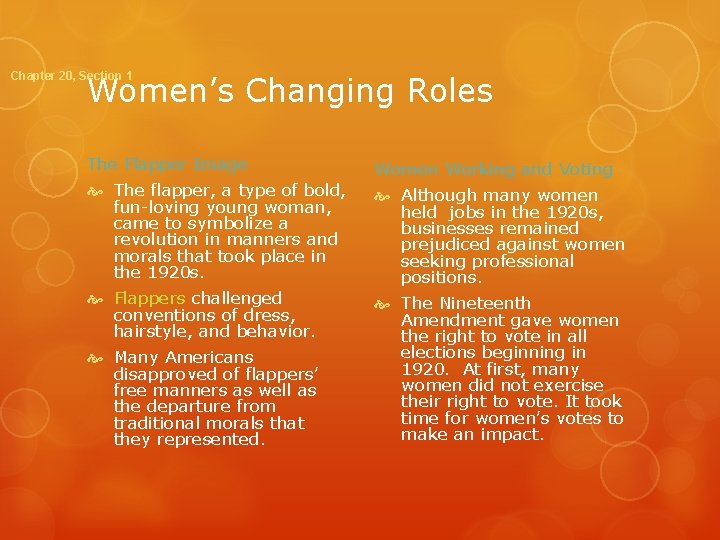 Chapter 20, Section 1 Women’s Changing Roles The Flapper Image Women Working and Voting