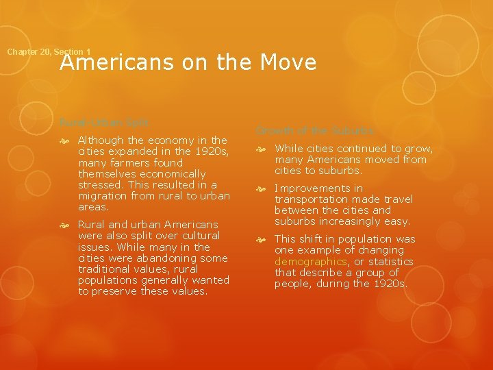 Chapter 20, Section 1 Americans on the Move Rural-Urban Split Although the economy in