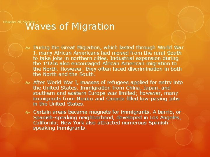 Chapter 20, Section 1 Waves of Migration During the Great Migration, which lasted through