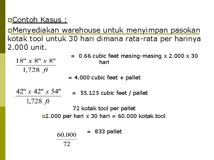 p. Contoh Kasus : p. Menyediakan warehouse untuk menyimpan pasokan kotak tool untuk 30