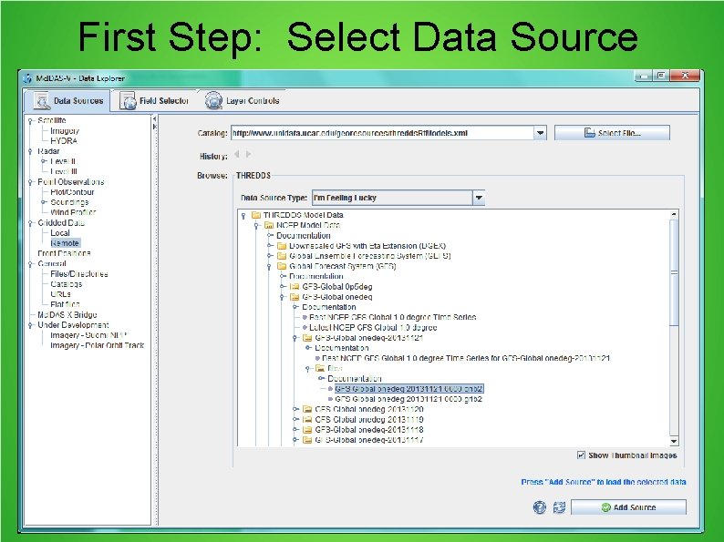 First Step: Select Data Source 