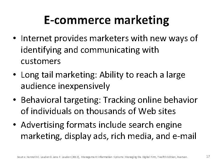 E-commerce marketing • Internet provides marketers with new ways of identifying and communicating with