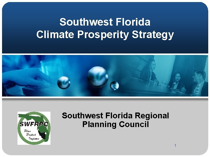 Southwest Florida Climate Prosperity Strategy Southwest Florida Regional Planning Council 1 1 