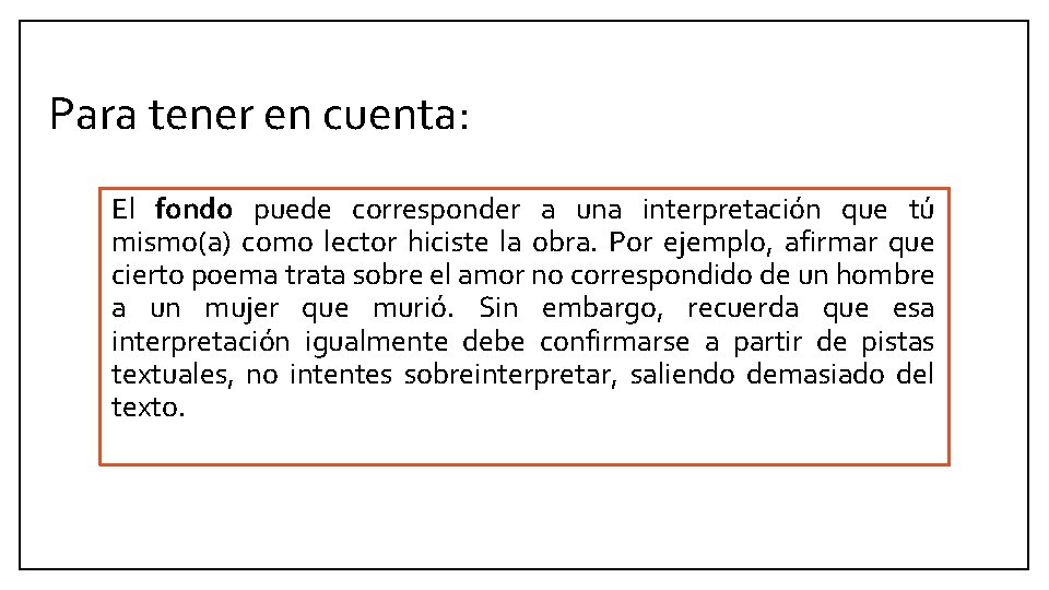 Para tener en cuenta: El fondo puede corresponder a una interpretación que tú mismo(a)