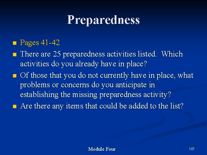 Preparedness n n Pages 41 -42 There are 25 preparedness activities listed. Which activities Preparedness n n Pages 41 -42 There are 25 preparedness activities listed. Which activities