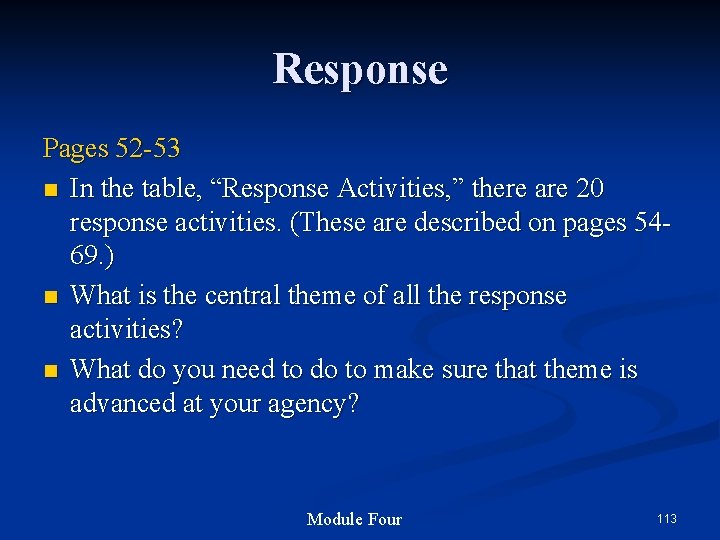 Response Pages 52 -53 n In the table, “Response Activities, ” there are 20