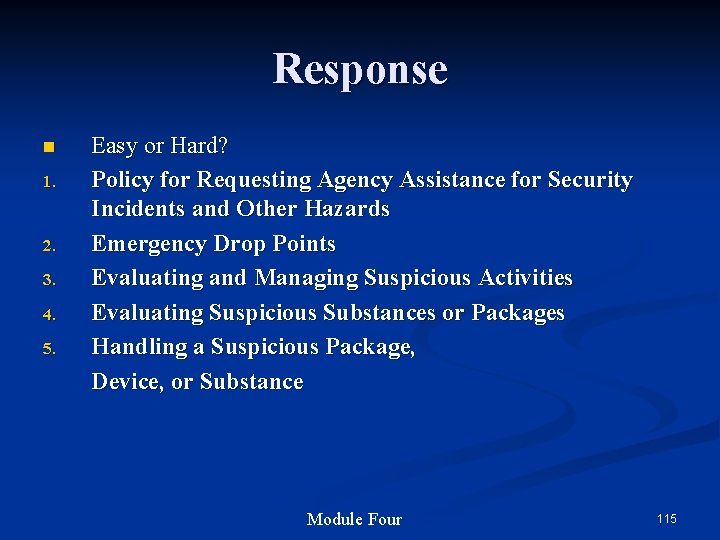 Response n 1. 2. 3. 4. 5. Easy or Hard? Policy for Requesting Agency Response n 1. 2. 3. 4. 5. Easy or Hard? Policy for Requesting Agency