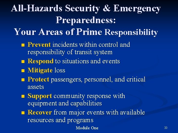 All-Hazards Security & Emergency Preparedness: Your Areas of Prime Responsibility n n n Prevent All-Hazards Security & Emergency Preparedness: Your Areas of Prime Responsibility n n n Prevent