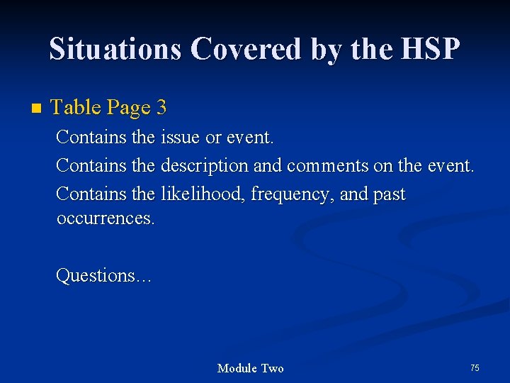 Situations Covered by the HSP n Table Page 3 Contains the issue or event.