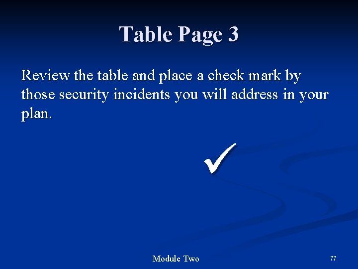 Table Page 3 Review the table and place a check mark by those security