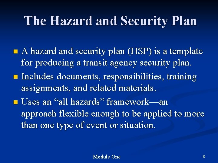 The Hazard and Security Plan A hazard and security plan (HSP) is a template