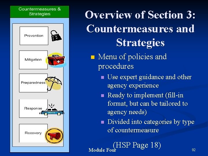 Overview of Section 3: Countermeasures and Strategies n Menu of policies and procedures n