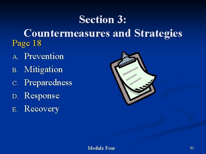 Section 3: Countermeasures and Strategies Page 18 A. Prevention B. Mitigation C. Preparedness D.