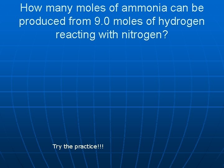 How many moles of ammonia can be produced from 9. 0 moles of hydrogen