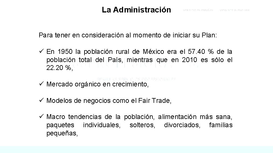 La Administración Para tener en consideración al momento de iniciar su Plan: ü En