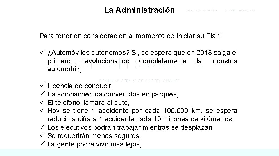 La Administración Para tener en consideración al momento de iniciar su Plan: ü ¿Automóviles