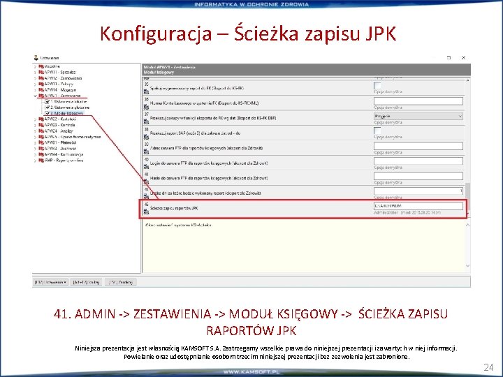 Konfiguracja – Ścieżka zapisu JPK 41. ADMIN -> ZESTAWIENIA -> MODUŁ KSIĘGOWY -> ŚCIEŻKA