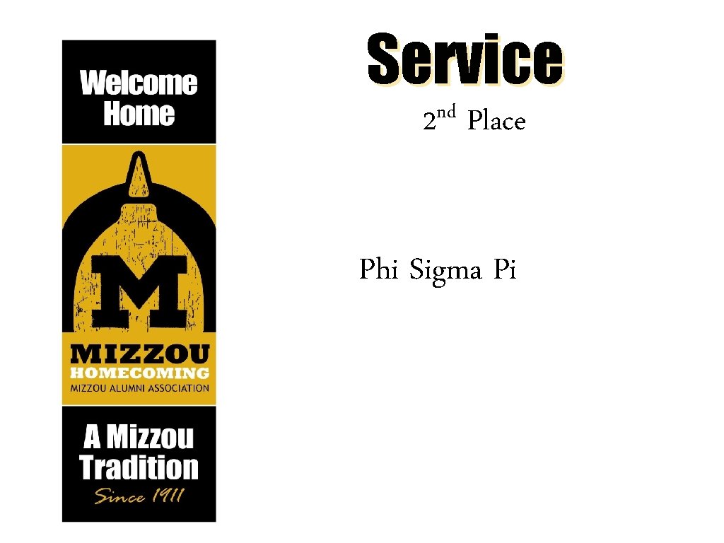 Service nd 2 Place Phi Sigma Pi 