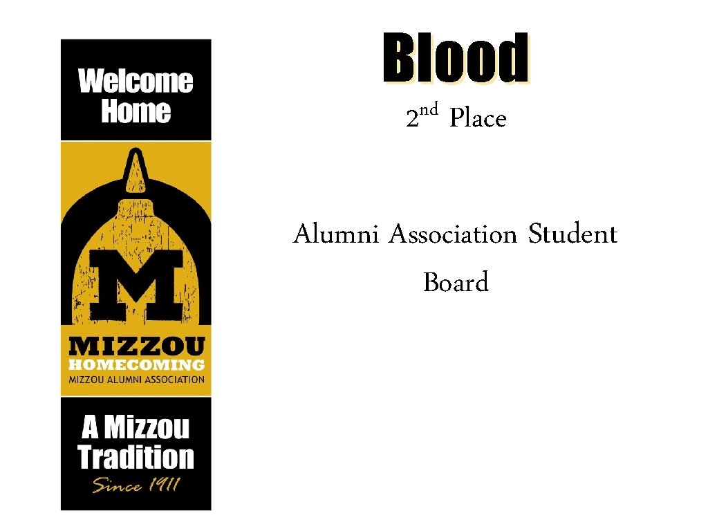 Blood nd 2 Place Alumni Association Student Board 