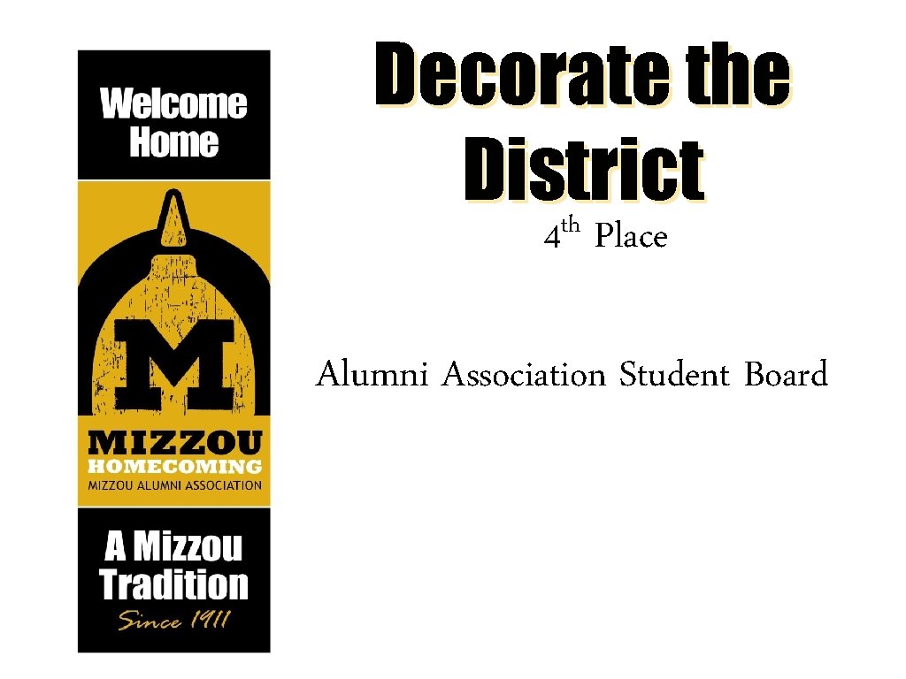 Decorate the District th 4 Place Alumni Association Student Board 
