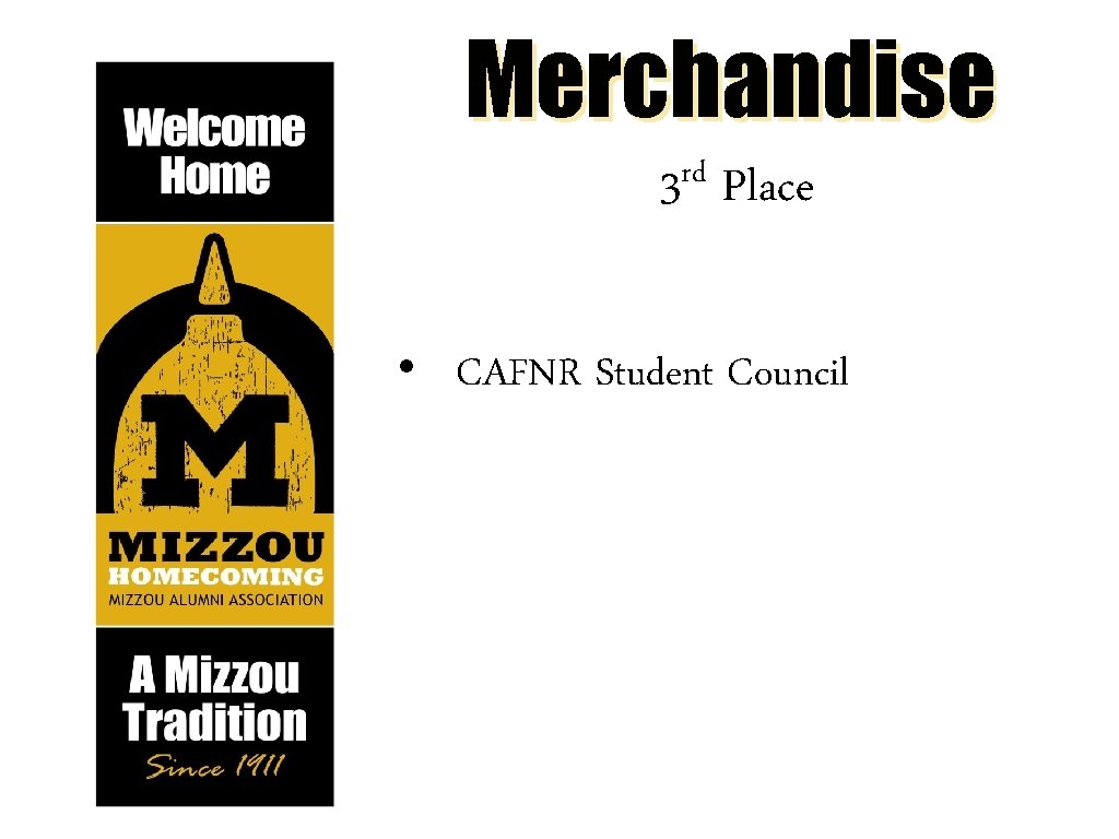 Merchandise rd 3 Place • CAFNR Student Council 