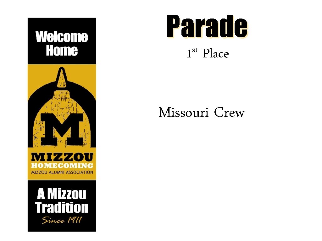 Parade st 1 Place Missouri Crew 