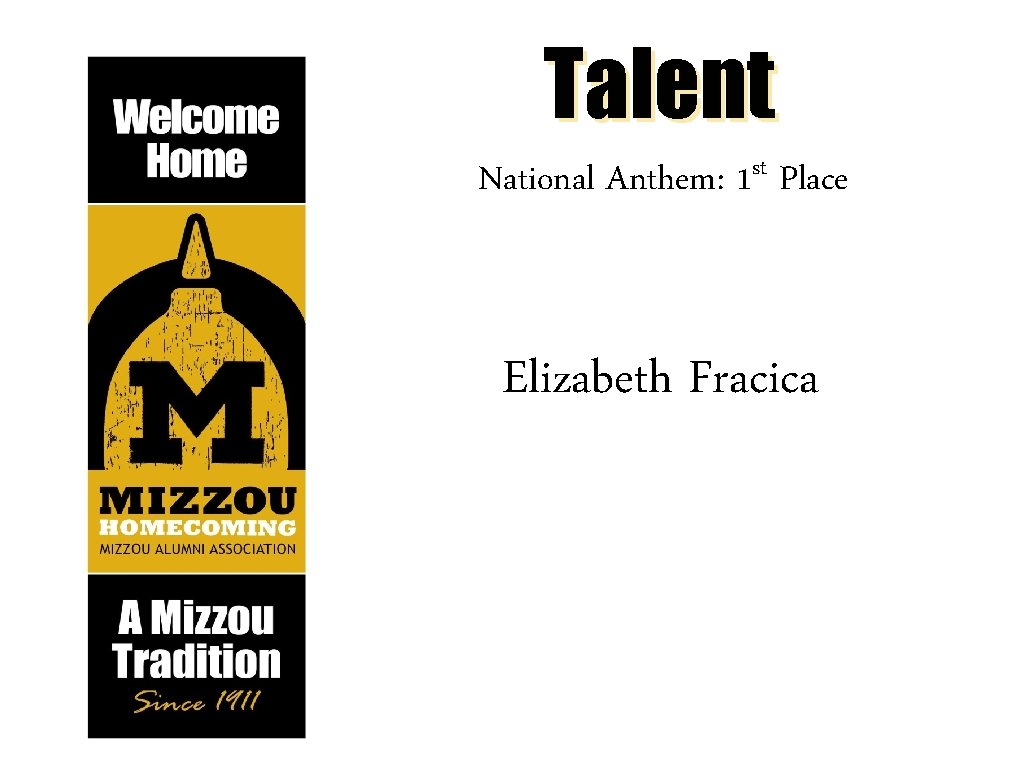 Talent National Anthem: st 1 Place Elizabeth Fracica 