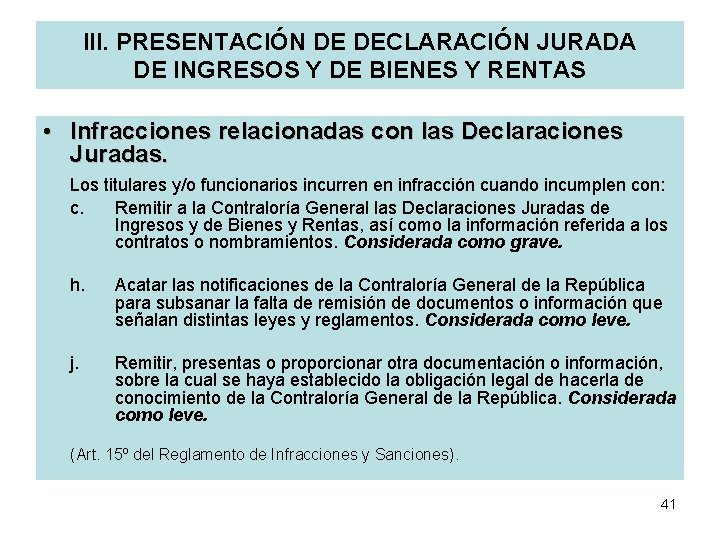 III. PRESENTACIÓN DE DECLARACIÓN JURADA DE INGRESOS Y DE BIENES Y RENTAS • Infracciones